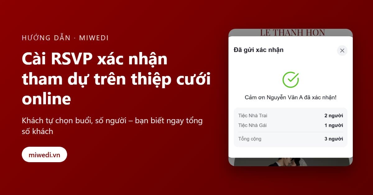 Cách cài đặt RSVP xác nhận tham dự trên thiệp cưới online