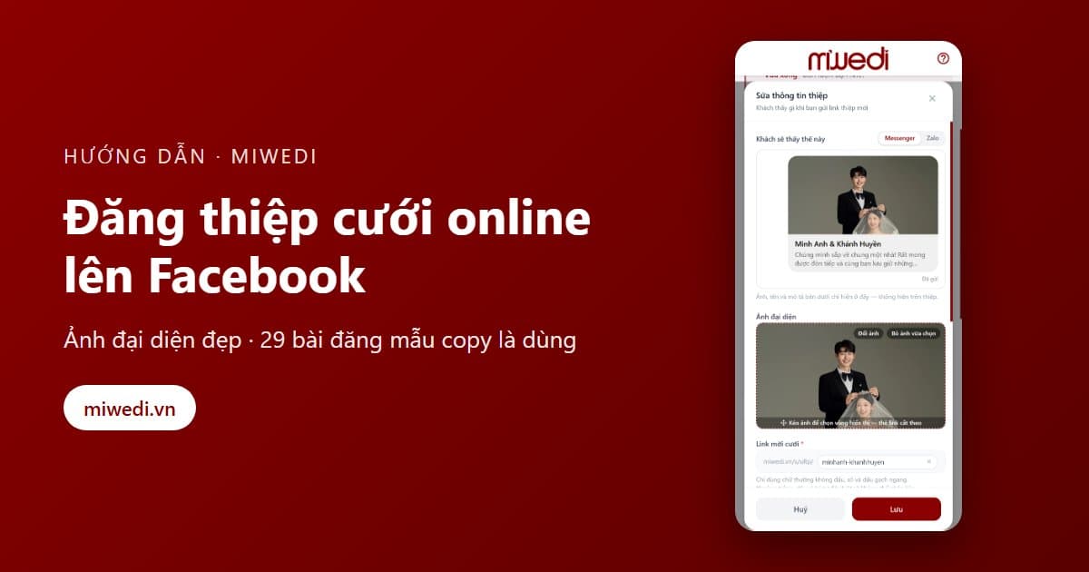Cách đăng thiệp cưới online lên Facebook đẹp, có ảnh đại diện và bài đăng mẫu