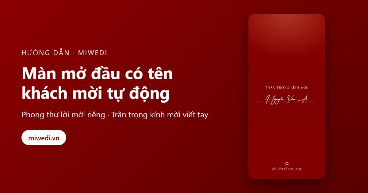 Cách làm màn mở đầu thiệp cưới online có tên khách mời tự động